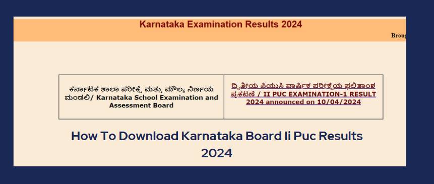 How To Download Karnataka Board Ii Puc Results 2024