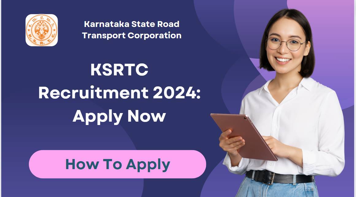 KSRTC Recruitment 2024: Apply Now