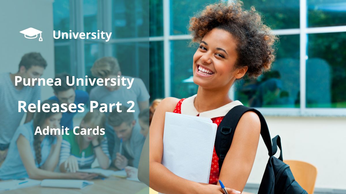 Purnea University Releases Part 2 Admit Cards