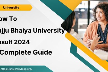 Rajju Bhaiya University Result 2024 A Complete Guide