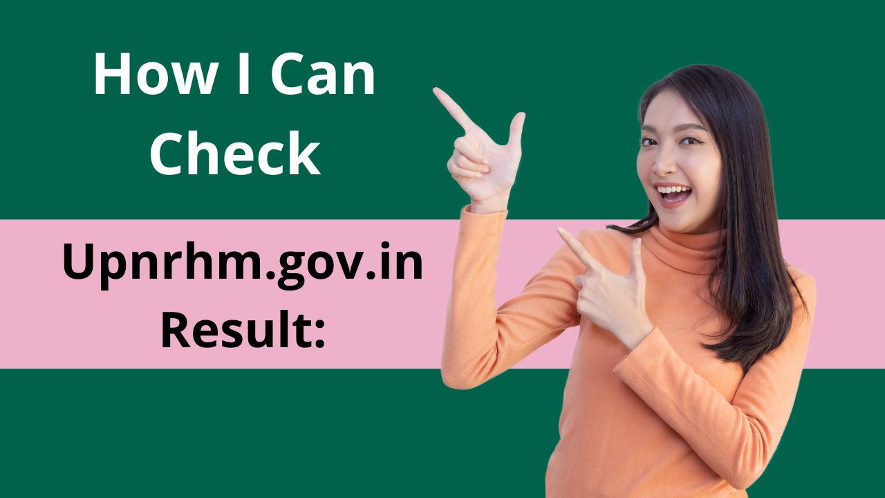 Upnrhm.gov.in Result How I Can Check