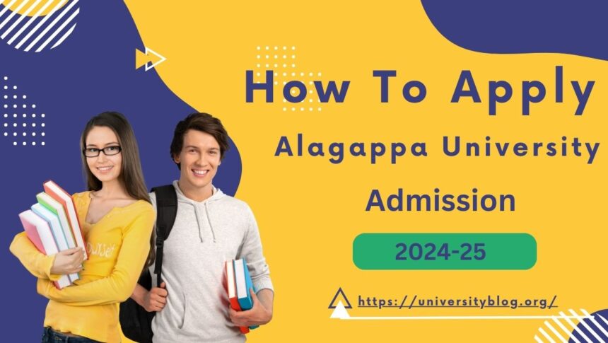 How To Alagappa University Admission 2024-25