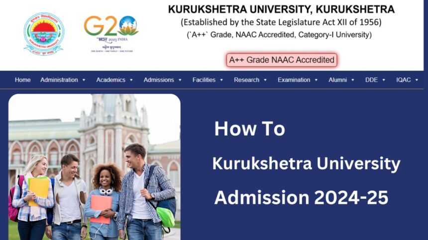 How To Kurukshetra University Admission 2024-25