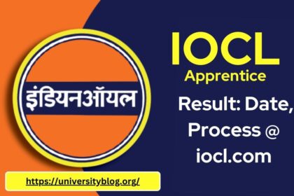 IOCL Apprentice Result Date, Process @ iocl.com
