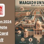 Magadh University Admission 2024 Exam Date, Admit Card, Result