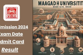 Magadh University Admission 2024 Exam Date, Admit Card, Result
