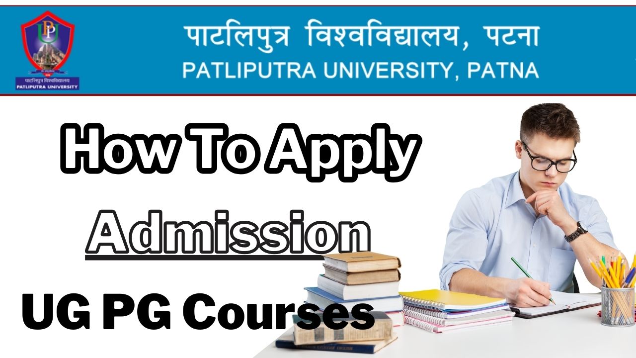 Patliputra University Admission UG PG Courses, Fee, Result